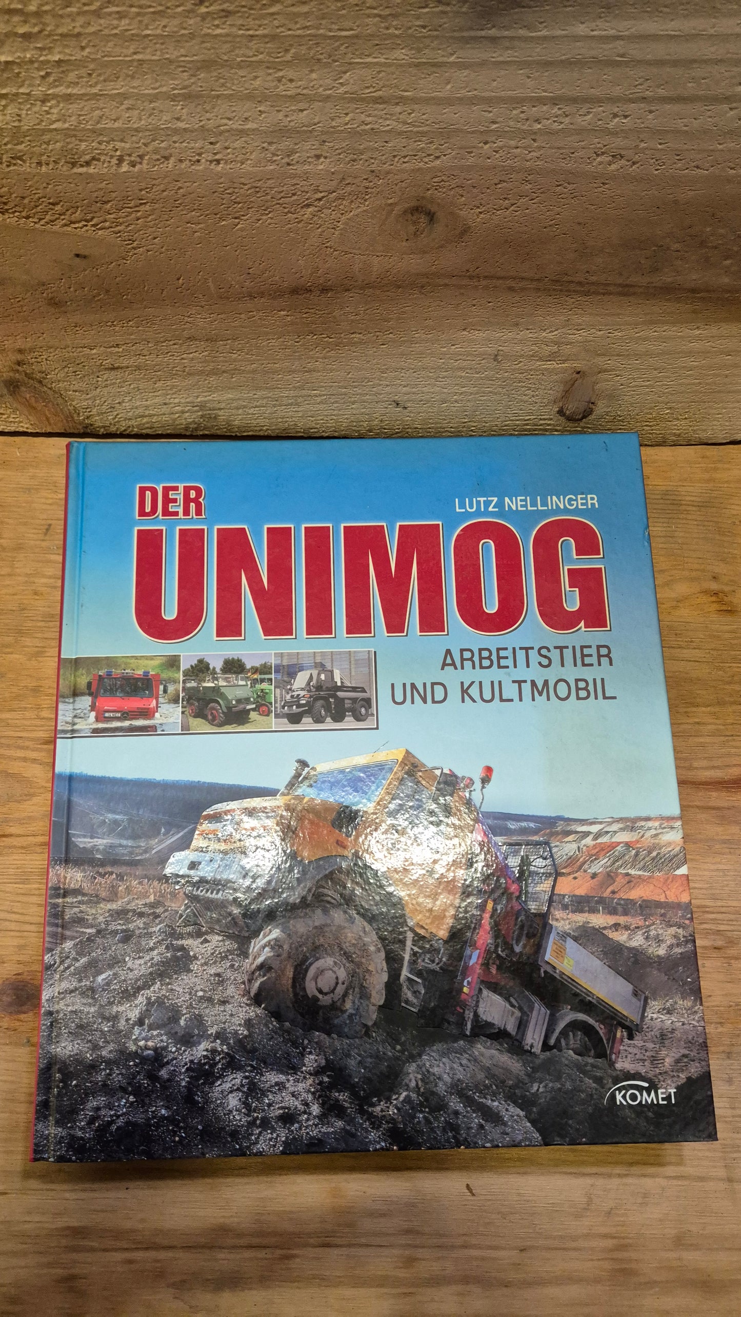 Komet Der Unimog Arbeitstier und Kultmobil